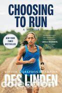 Libros: Choosing to Run: A Memoir - Linden, Des