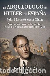 Libros: ARQUE&Oacute;LOGO DE HITLER EN ESPA&Ntilde;A, EL - RAMOS, JAVIER - Foto 1