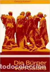 Libros: Die B&uuml;rger Von Calais - Kaiser, Georg