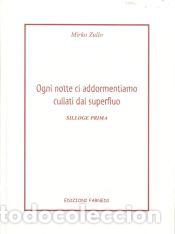 Libros: Ogni notte ci addormentiamo cullati dal superfluo - Zullo, Mirko