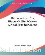 B&uuml;cher: The Coquette - Foster, Hannah Webster