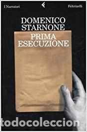 Libros: Prima esecuzione - Starnone, Domenico