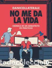 Libros: No me da la vida - Collaterale, Dani