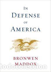 Libros: In Defense of America - Maddox, Bronwen
