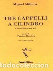 Libros: Tre cappelli a cilindro (ed bil&iacute;ng&uuml;e) - Mihura, Miguel