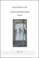 Libros: La invenci&oacute;n del espejo - Martinez-Conde, Ricardo