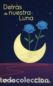 Libros: Detr&aacute;s de nuestra Luna