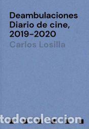 Libros: Deambulaciones: Diario de cine, 2019 - 2020 - Losilla, Carlos