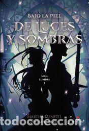 Libros: Bajo la Piel de Luces y Sombras - Martha Menetil