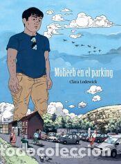 Livres: Moheb en el p&aacute;rking - Lodewick, Clara