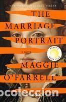 Libros: The Marriage Portrait - OFarrell, Maggie