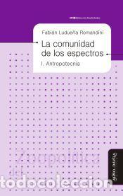 Libros: La comunidad de los espectros I * - Fabi&aacute;n Ludue&ntilde;a Romandini