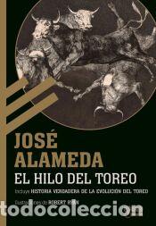 Libros: El hilo del toreo - Alameda, Jos&eacute;