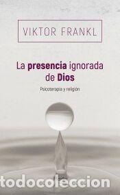 Libros: La presencia ignorada de Dios - Frankl, Viktor
