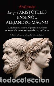 Libros: Lo que Arist&oacute;teles ense&ntilde;&oacute; a Alejandro Magno - El Desvelo