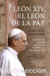 Libros: Le&oacute;n XIV, el le&oacute;n de la paz - Almudena Hern&aacute;ndez P&eacute;rez