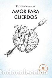 Libros: AMOR PARA CUERDOS - Valencia, Eugenia