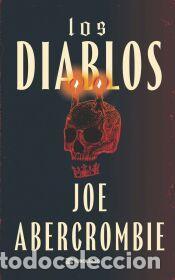 Libros: Los diablos - Abercrombie, Joe