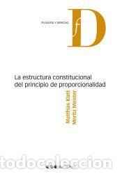 Libros: La estructura constitucional del principio de proporcionalidad - Klatt, Matthias ; Meister, Moritz