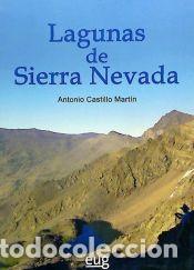 Libros: Lagunas De Sierra Nevada - Castillo Mart&iacute;n, A