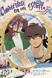 Libros: Convi&eacute;rtete en mi estrella - Elliott, Victoria Grace