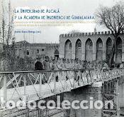 Libros: La Universidad de Alcal&aacute; y la Academia de Ingenieros de Guadalajara