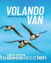 Libros: Volando van - Hita Moreno, Carlos de; Sandoval Rey, Antonio Juan