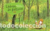 Libros: Ladr&oacute;n de gallinas - Rodriguez, B&eacute;atrice