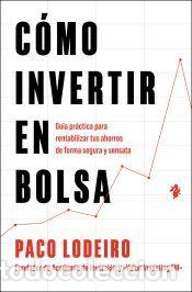 Libros: C&oacute;mo invertir en bolsa - Lodeiro, Paco