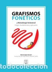 Libros: Grafismos fon&eacute;ticos y Metodolog&iacute;a Verbotonal - L&oacute;pez Garz&oacute;n, Gloria