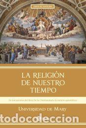 Libros: La religi&oacute;n de nuestro tiempo - Universidad de Mary