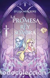 Libros: La promesa del rey sombra - Mercedes, Sylvia