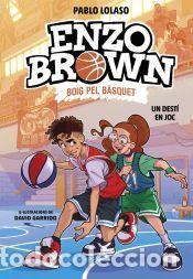 Libros: Enzo Brown: Boig pel b&agrave;squet 2 - Un dest&iacute; en joc - Lolaso, Pablo