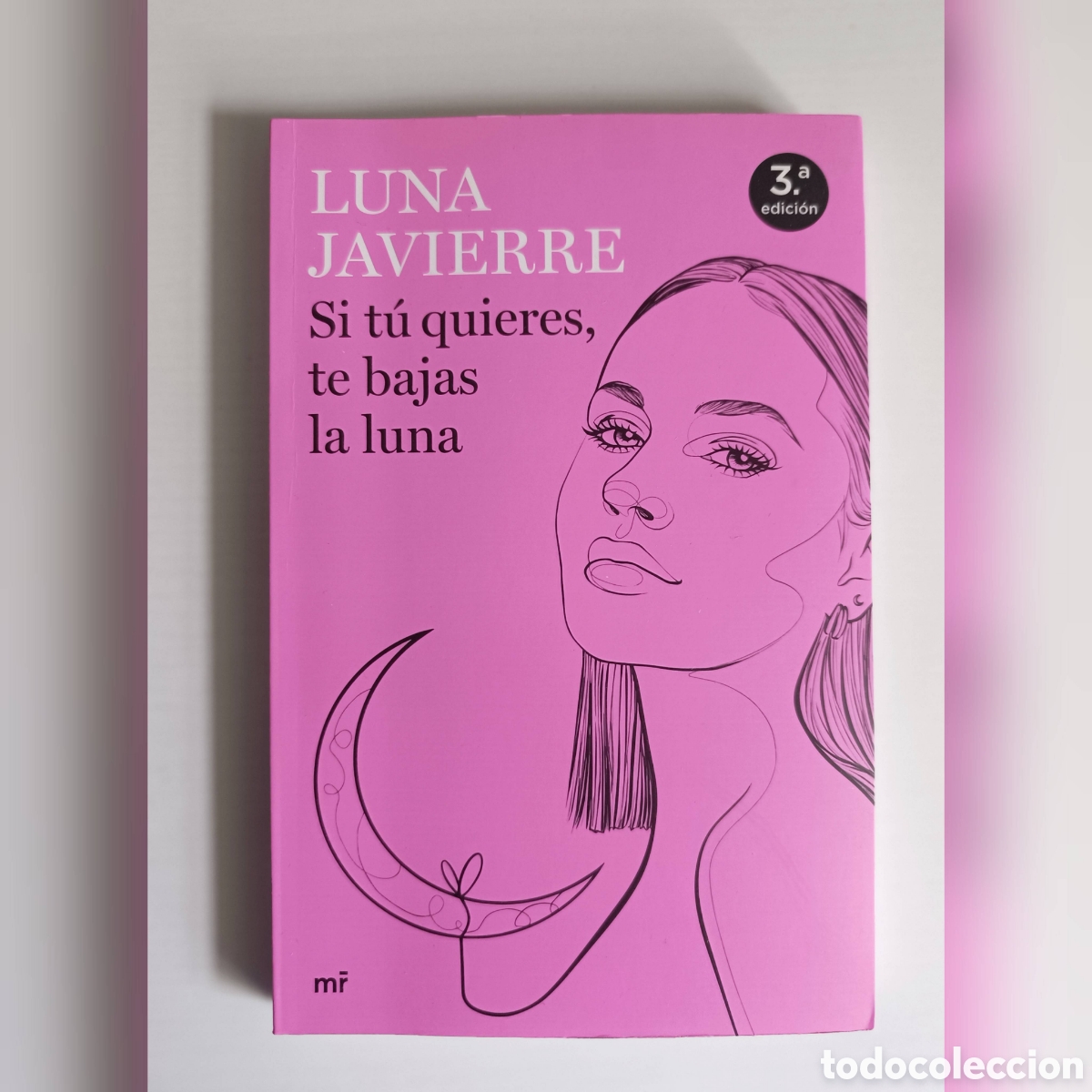Libros: Si t&uacute; quieres, te bajas la luna - Foto 1