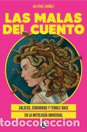 Libros: Las malas del cuento - P&eacute;rez Mu&ntilde;oz (@lacajadeisa), Isa - Foto 1