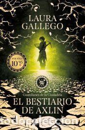 Libros: El bestiario de Axlin (Guardianes de la Ciudadela 1) - Gallego, Laura