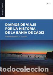 Libros: Diarios de viaje por la historia de la bah&iacute;a de C&aacute;diz - Servicio de Publicaciones de la Universidad