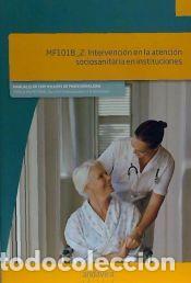 Libros: Intervenci&oacute;n en la atenci&oacute;n sociosanitaria en instituciones. Certificados de profesionalidad.