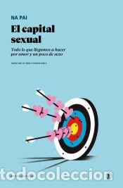 Libros: EL CAPITAL SEXUAL - Pai, Na - Foto 1