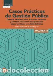 Libros: CASOS PRACTICOS DE GESTION PUBLICA VOL III - AA.VV.