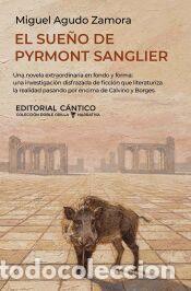 Libros: El sue&ntilde;o de Pyrmont Sanglier - Miguel Agudo Zamora