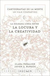 Libros: La delgada l&iacute;nea entre la locura y la creatividad - Burgos, Javier S.,Pe&ntilde;alver, Clara