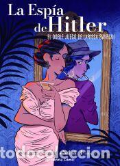 Libros: La esp&iacute;a de Hitler. El doble juego de Larissa Swirsky - Sachs, Antonio; Perea Ruiz, Maite