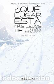 Libros: &iquest;Qu&eacute; lugar est&aacute; m&aacute;s lejos de aqu&iacute;? n&ordm; 03 - Rosenberg, Matthew; Boss, Tyler
