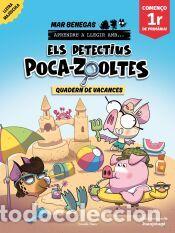 Libros: Els detectius Poca-zooltes. Quadern de vacances. Comen&ccedil;o 1r de Prim&agrave;ria - Benegas, Mar