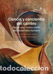 Libros: CIENCIA Y CONCIENCIA DEL CAMBIO - SERRANO L?PEZ, AUGUSTO/STEIN HEINEMANN, ALFREDO