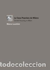 Libros: La casa popolare a Milano: Social Housing a Milano - Lucchini, Marco