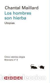 Libros: Los hombres son hierba - Maillard, Chantal