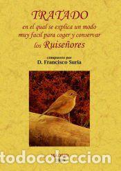 Libros: Tratado en el qual se explica un modo muy f&aacute;cil para coger y conservar los ruise&ntilde;ores - Suria,