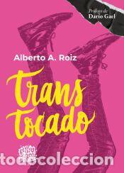 Libros: Transtocado - A. Roiz, Alberto